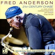 Fred Anderson - 21st Century Chase (2019) [Hi-Res]