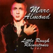 Marc Almond - Little Rough Rhinestones, Vol. 1 & 2 (2022)