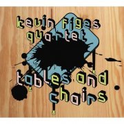 Kevin Figes Quartet - Tables & Chairs (2021) [Hi-Res]