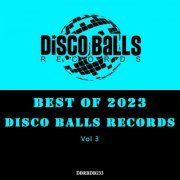 VA - Best Of Disco Balls Records 2023, Vol 3 (2024)