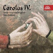 Hana Blažíková, Schola Gregoriana Pragensis, David Eben - Carolus IV: Rex et Imperator (2016)