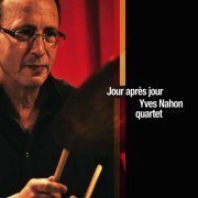 Yves Nahon Quartet - Jour après jour (2013)