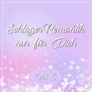 VA - Schlager Romantik nur für Dich, Vol. 6 (2026)