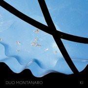 Duo Montanaro - KI (2017) [Hi-Res]