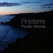 Pacific Woods - Finisterre (2020)