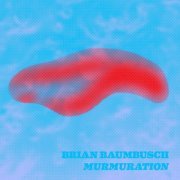 Brian Baumbusch - Murmuration (2020)