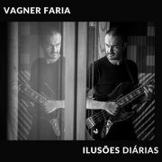 Vagner Faria - Ilusões Diárias (2025) [Hi-Res]