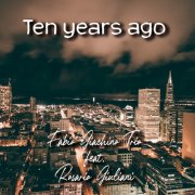 Fabio Giachino Trio - Ten Years Ago (2022)