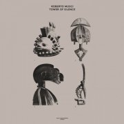 Roberto Musci - Tower of Silence (2016)