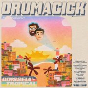 Drumagick - Odisseia Tropical (2024)