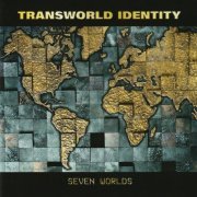 Transworld Identity - Seven Worlds (2023) CD-Rip