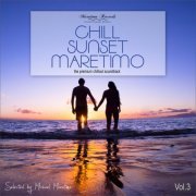 VA - Chill Sunset Maretimo, Vol. 3 - The Premium Chillout Soundtrack (2020)