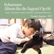Nanako Sugiura - Schumann: Album für die Jugend Op. 68 (2023) [Hi-Res]