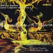 Bob van Asperen - Couperin Edition, Vol. 2: Passacaille de Mr. Couperin (2008)