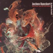 Jochen Rueckert - We Make The Rules (2014)