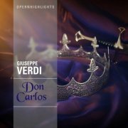 Various Artists - Opernhighlights - Don Carlos (2023)
