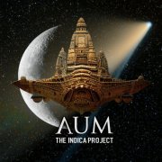 The Indica Project - Aum (2023)