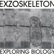 Exzoskeleton - Exploring Biology (1999)