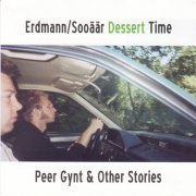 Dessert Time - Peer Gynt & Other Stories (2004)