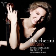 Ophélie Gaillard, Sandrine Piau, Pulcinella Orchestra - Boccherini: Madrid (Remastered) (2025) [Hi-Res]