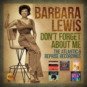 Barbara Lewis - Don't Forget About Me (The Atlantic & Reprise Recordings) (2020)