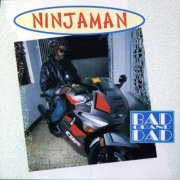 Ninjaman - Bad Grand Dad (1993)