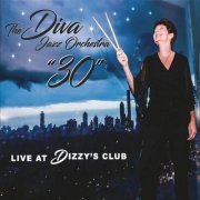 The DIVA Jazz Orchestra - The Diva Jazz Orchestra "30" (Live at Dizzy's Club) (2023)