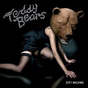 Teddybears - Soft Machine (2006)