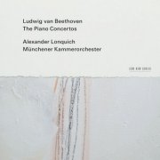 Alexander Lonquich, Münchener Kammerorchester - Beethoven: The Piano Concertos (2024) [Hi-Res]