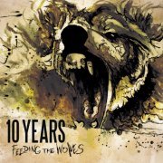 10 Years - Feeding the Wolves (2010)