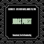 Judas Priest - Electric Eye: Live in New Haven August 7th 1988 (Remastered Live On Broadcasting) (2025)