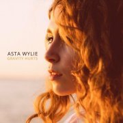 Asta Wylie - Gravity Hurts (2020)