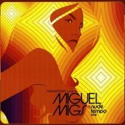 Miguel Migs - Nude Tempo One (2002)