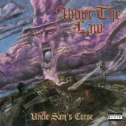 Above The Law - Uncle Sam's Curse (1994)