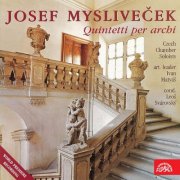 Czech Chamber Soloists, Leoš Svárovský - Mysliveček: Quintetti per archi (1995)