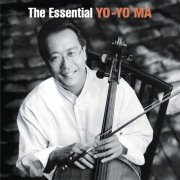 Yo-Yo Ma - Essential Yo-Yo Ma (2004)
