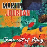 Martin Jourdan - Some out of Many (2019)