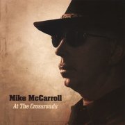 Mike McCarroll - At The Crossroads (2007)