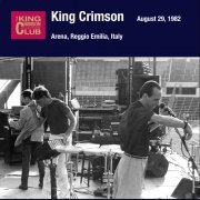 King Crimson - 1982-08-29 Emilia, IT (2005)