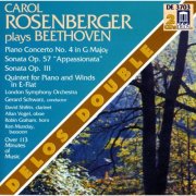 Carol Rosenberger - Beethoven: Piano Concerto No. 4, Piano Sonata Nos. 23 and 32, Piano Quintet in E-Flat Major (1997)