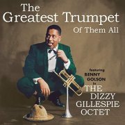 Dizzy Gillespie - The Greatest Trumpet of Them All (Bonus Track Version) (1957/2019)