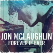 Jon Mclaughlin - Forever If Ever (2011)