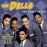 The Dells - The Early Years - The Complete Singles A's & B's 1954-62 (2014)