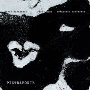 Fabio Mina, Maria Moramarco, Francesco Savoretti - Pietrafonie (2025)