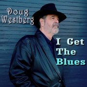 Doug Westberg - I Get the Blues (2020)