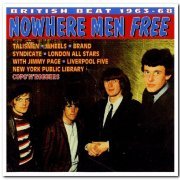 VA - Nowhere Men Free - Rare British Beat 63-68 (1997)