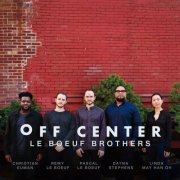 Le Boeuf Brothers, Pascal Le Boeuf & Remy Le Boeuf - Off Center (2026) [Hi-Res]