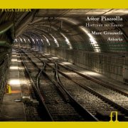 Astoria, Marc Grauwels - Histoire du Tango (2010)
