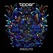 Tipper - Insolito (2021)