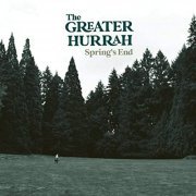 The Greater Hurrah - Spring's End (2020)